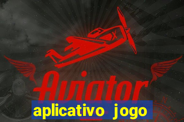 aplicativo jogo ganhar dinheiro